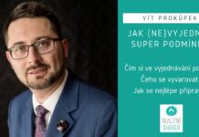 Jak si (ne)vyjednat super podmínky