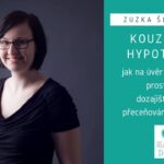 Kouzlení s hypotékami aneb jak získat více peněz pro další investování